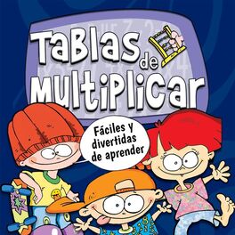Album cover of Tablas de Multiplicar, Fáciles y Divertidas de Aprender