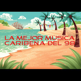 Album cover of La Mejor Música Caribeña del 98