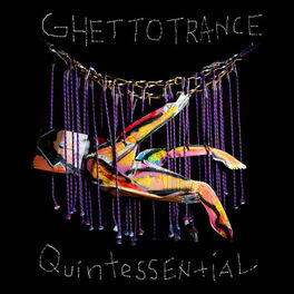 Album cover of Ghettotrance Quintessential