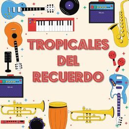 Album cover of Tropicales del Recuerdo