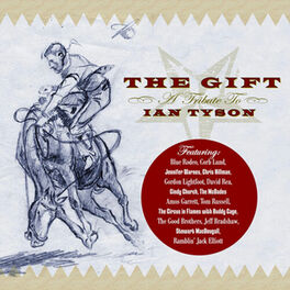 Album cover of The Gift: A Tribute To Ian Tyson