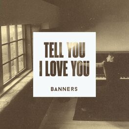 Album cover of Tell You I Love You