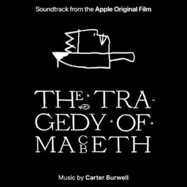 Album cover of The Tragedy of Macbeth (Soundtrack from the Apple Original Film)