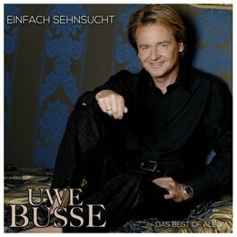 Album cover of Einfach Sehnsucht (Das Beste von Uwe Busse)