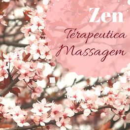 Album cover of Zen Massagem Terapeutica - Música para Meditar, Bem Estar, Mantra Om Cantando