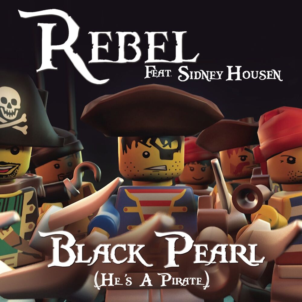 He s a pirate. Rebel feat Sidney Housen Black Pearl. Rebel feat Sidney Housen Black Pearl he's a Pirate cluberman. Pirate Rebel Treasure War промокоды. Ребелс перевод.