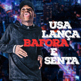 Album cover of Usa Lança Bafora e Senta