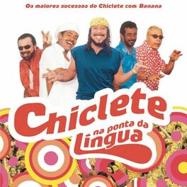 Album cover of Chiclete Na Ponta Da Língua