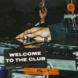 Album cover of Welcome 2 The Club, Vol. 1