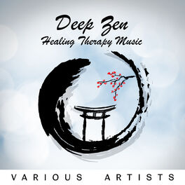Album cover of Deep Zen (Healing Therapy Music for Spa,Chakra, Ayurveda, Focus, Massage, Yoga Buddha Chillout)