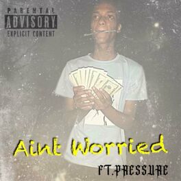 Album cover of Aint Worried