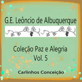 Album cover of G.E. Leôncio de Albuquerque Coleção Paz e Alegria Vol. 5