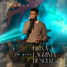 Album cover of Deixa a Lágrima Descer (Ao Vivo)