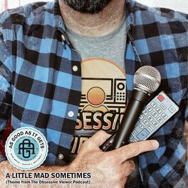 Album cover of A Little Mad Sometimes (Theme from The Obsessive Viewer Podcast)