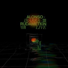 Album cover of Alonso x Ibarra x Rudametkin (Live)