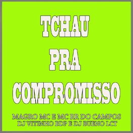 Album cover of Tchau pra Compromisso