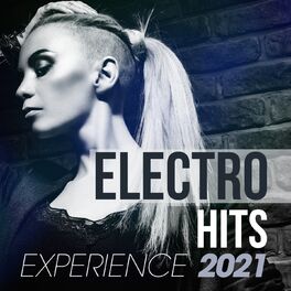 Album cover of Electro Hits Experience 2021