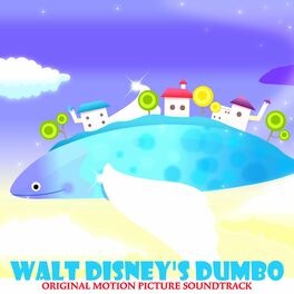 Album cover of Walt Disney's Dumbo (Original Motion Picture Soundtrack)