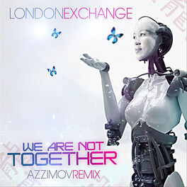Album cover of We Are Not Together (Azzimov Remix)