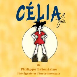 Album cover of Philippe Lafontaine / Célia fée / Comédie musicale / L'intégrale et l'instrumentale
