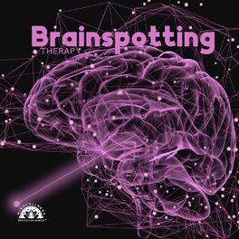 Album cover of Brainspotting Therapy: Bilateral Stimulation EDMR, Heal PTSD, Calm Central Nervous System