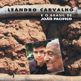 Album cover of Leandro Carvalho e o Brasil de João Pacifico