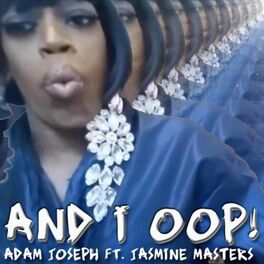 Album cover of And I Oop! (feat. Jasmine Masters)