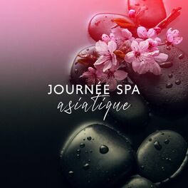 Album cover of Journée spa asiatique: Musique apaisante pour un soin spa, bien-être et beauté