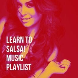 Album cover of Learn to Salsa! Music Playlist