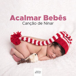 Album cover of Canção de Ninar Para Acalmar Bebês ❤ - Musica Relaxante Infantil para Dormir