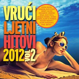 Album cover of Vrući Ljetni Hitovi 2012 - Vol. 2
