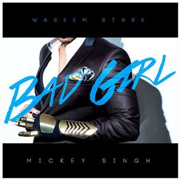Album cover of Bad Girl (feat. Mickey Singh)