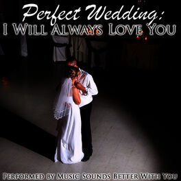 Album cover of Perfect Wedding: I Will Always Love You