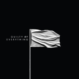 Album cover of Guilty of Everything