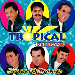 Tropical Del Bravo: música, canciones, letras | Escúchalas en Deezer