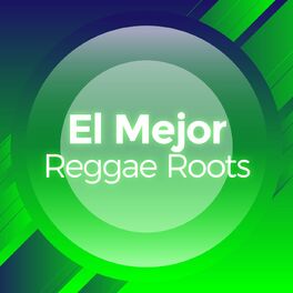 Album cover of El Mejor Reggae Roots