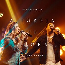 Album cover of A Igreja Te Adora