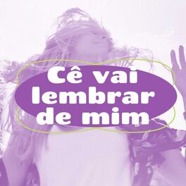 Album cover of Cê vai lembrar de mim