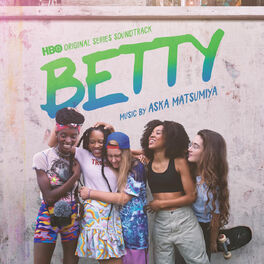 Album cover of Betty (HBO Original Series Soundtrack)
