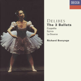 Album cover of Delibes: The Three Ballets