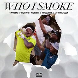 Album cover of Who I Smoke