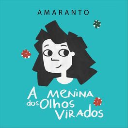 Album cover of A Menina dos Olhos Virados