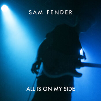 Download Sam Fender All Is On My Side Listen With Lyrics Deezer