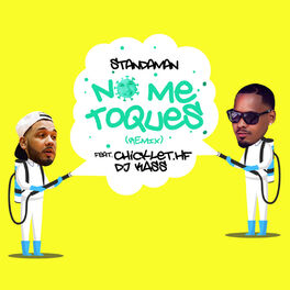 Album cover of No Me Toques (feat. Chicklet.HF & Dj Kass) [Remix]