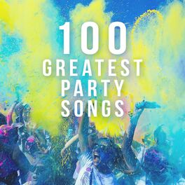 Album cover of 100 Greatest Party Songs