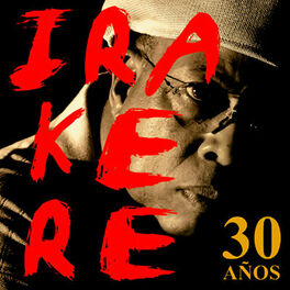 Album cover of Irakere 30 Años (Remasterizado)
