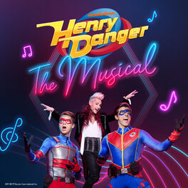Album cover of Henry Danger The Musical (Original Soundtrack)