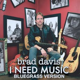 Album cover of I Need Music (Bluegrass Version)
