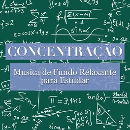 Album cover of Concentração: Musica de Fundo Relaxante para Estudar e para a Concentração