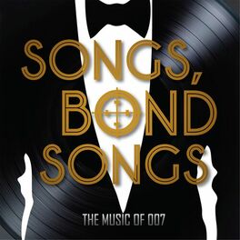 Album cover of Songs. Bond Songs: The Music of 007